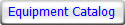Equipment Catalog